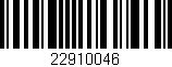 Código de barras (EAN, GTIN, SKU, ISBN): '22910046'