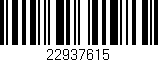 Código de barras (EAN, GTIN, SKU, ISBN): '22937615'