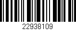 Código de barras (EAN, GTIN, SKU, ISBN): '22938109'