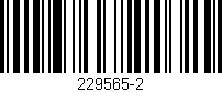 Código de barras (EAN, GTIN, SKU, ISBN): '229565-2'