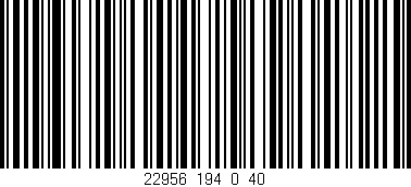 Código de barras (EAN, GTIN, SKU, ISBN): '22956_194_0_40'