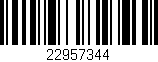 Código de barras (EAN, GTIN, SKU, ISBN): '22957344'