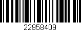 Código de barras (EAN, GTIN, SKU, ISBN): '22958409'