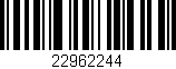 Código de barras (EAN, GTIN, SKU, ISBN): '22962244'