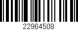 Código de barras (EAN, GTIN, SKU, ISBN): '22964508'