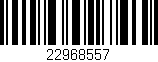 Código de barras (EAN, GTIN, SKU, ISBN): '22968557'