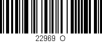 Código de barras (EAN, GTIN, SKU, ISBN): '22969_O'