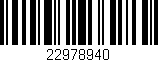 Código de barras (EAN, GTIN, SKU, ISBN): '22978940'