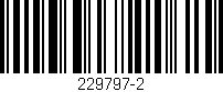 Código de barras (EAN, GTIN, SKU, ISBN): '229797-2'