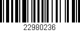 Código de barras (EAN, GTIN, SKU, ISBN): '22980236'