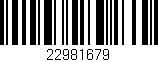 Código de barras (EAN, GTIN, SKU, ISBN): '22981679'