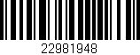 Código de barras (EAN, GTIN, SKU, ISBN): '22981948'