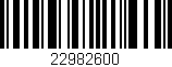 Código de barras (EAN, GTIN, SKU, ISBN): '22982600'