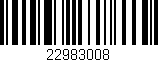 Código de barras (EAN, GTIN, SKU, ISBN): '22983008'