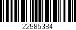 Código de barras (EAN, GTIN, SKU, ISBN): '22985384'