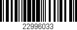 Código de barras (EAN, GTIN, SKU, ISBN): '22996033'