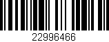 Código de barras (EAN, GTIN, SKU, ISBN): '22996466'