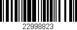 Código de barras (EAN, GTIN, SKU, ISBN): '22998823'