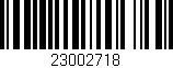 Código de barras (EAN, GTIN, SKU, ISBN): '23002718'