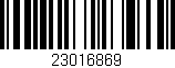 Código de barras (EAN, GTIN, SKU, ISBN): '23016869'