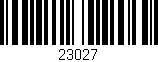 Código de barras (EAN, GTIN, SKU, ISBN): '23027'