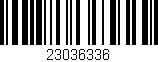 Código de barras (EAN, GTIN, SKU, ISBN): '23036336'