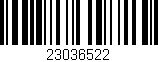 Código de barras (EAN, GTIN, SKU, ISBN): '23036522'