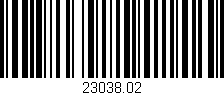 Código de barras (EAN, GTIN, SKU, ISBN): '23038.02'