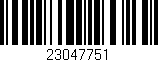 Código de barras (EAN, GTIN, SKU, ISBN): '23047751'