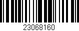 Código de barras (EAN, GTIN, SKU, ISBN): '23068160'
