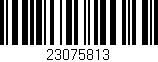 Código de barras (EAN, GTIN, SKU, ISBN): '23075813'