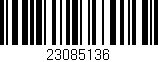 Código de barras (EAN, GTIN, SKU, ISBN): '23085136'