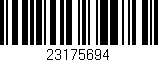Código de barras (EAN, GTIN, SKU, ISBN): '23175694'