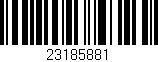 Código de barras (EAN, GTIN, SKU, ISBN): '23185881'