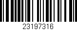 Código de barras (EAN, GTIN, SKU, ISBN): '23197316'