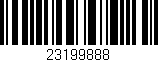Código de barras (EAN, GTIN, SKU, ISBN): '23199888'