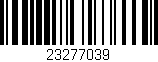 Código de barras (EAN, GTIN, SKU, ISBN): '23277039'