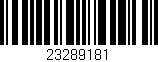 Código de barras (EAN, GTIN, SKU, ISBN): '23289181'