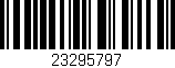 Código de barras (EAN, GTIN, SKU, ISBN): '23295797'