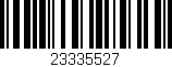 Código de barras (EAN, GTIN, SKU, ISBN): '23335527'