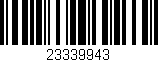 Código de barras (EAN, GTIN, SKU, ISBN): '23339943'