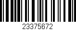 Código de barras (EAN, GTIN, SKU, ISBN): '23375672'