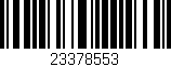 Código de barras (EAN, GTIN, SKU, ISBN): '23378553'