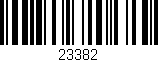 Código de barras (EAN, GTIN, SKU, ISBN): '23382'