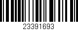 Código de barras (EAN, GTIN, SKU, ISBN): '23391693'