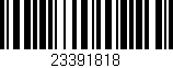 Código de barras (EAN, GTIN, SKU, ISBN): '23391818'