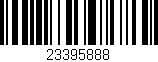 Código de barras (EAN, GTIN, SKU, ISBN): '23395888'