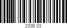 Código de barras (EAN, GTIN, SKU, ISBN): '233B.03'