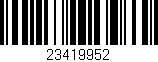 Código de barras (EAN, GTIN, SKU, ISBN): '23419952'