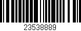 Código de barras (EAN, GTIN, SKU, ISBN): '23538889'